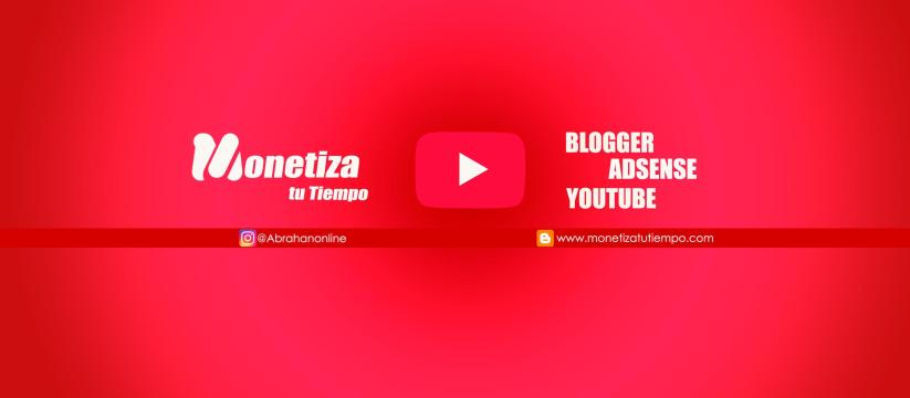 Monetiza tu Tiempo (Blogguer & YouTube)